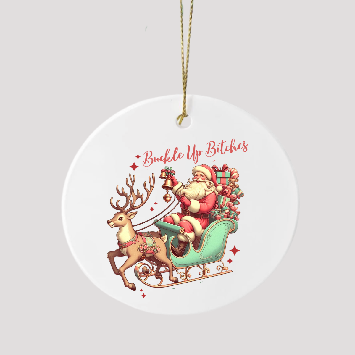 Funny Christmas Santa Ceramic Ornament | Buckle Up Bitches