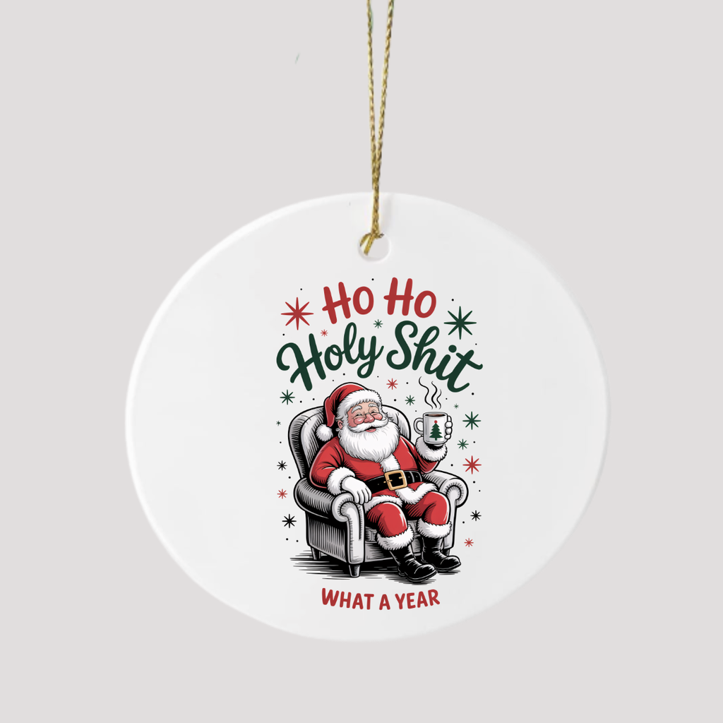 Funny Christmas Ceramic Ornament | Sarcastic Santa Gift