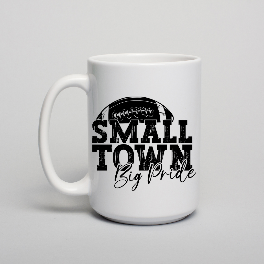 Small Town, Big Pride Game Day Ceramic Mug - Dishwasher Safe