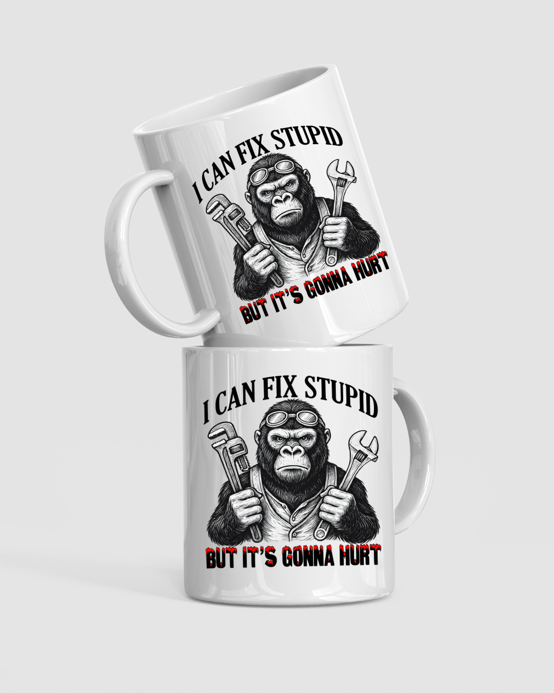 Ceramic Coffee Mug I can fix stupid but it's gonna hurt
