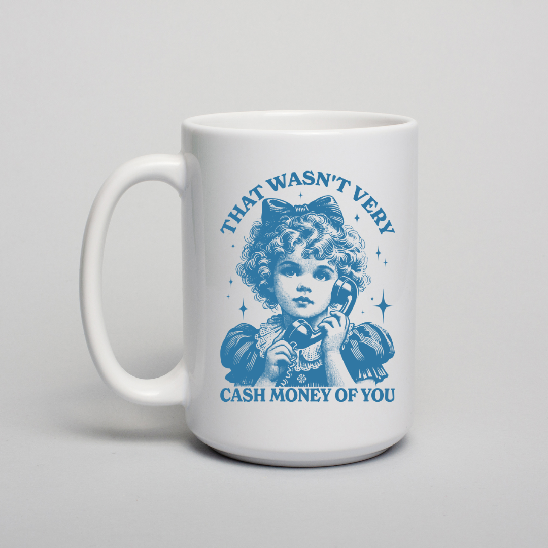 Vintage Girl "That Wasn't Very..." Coffee Mug