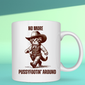 Western Style Cat Mug - No More Pussyfooting Around by Handsome Sam's
