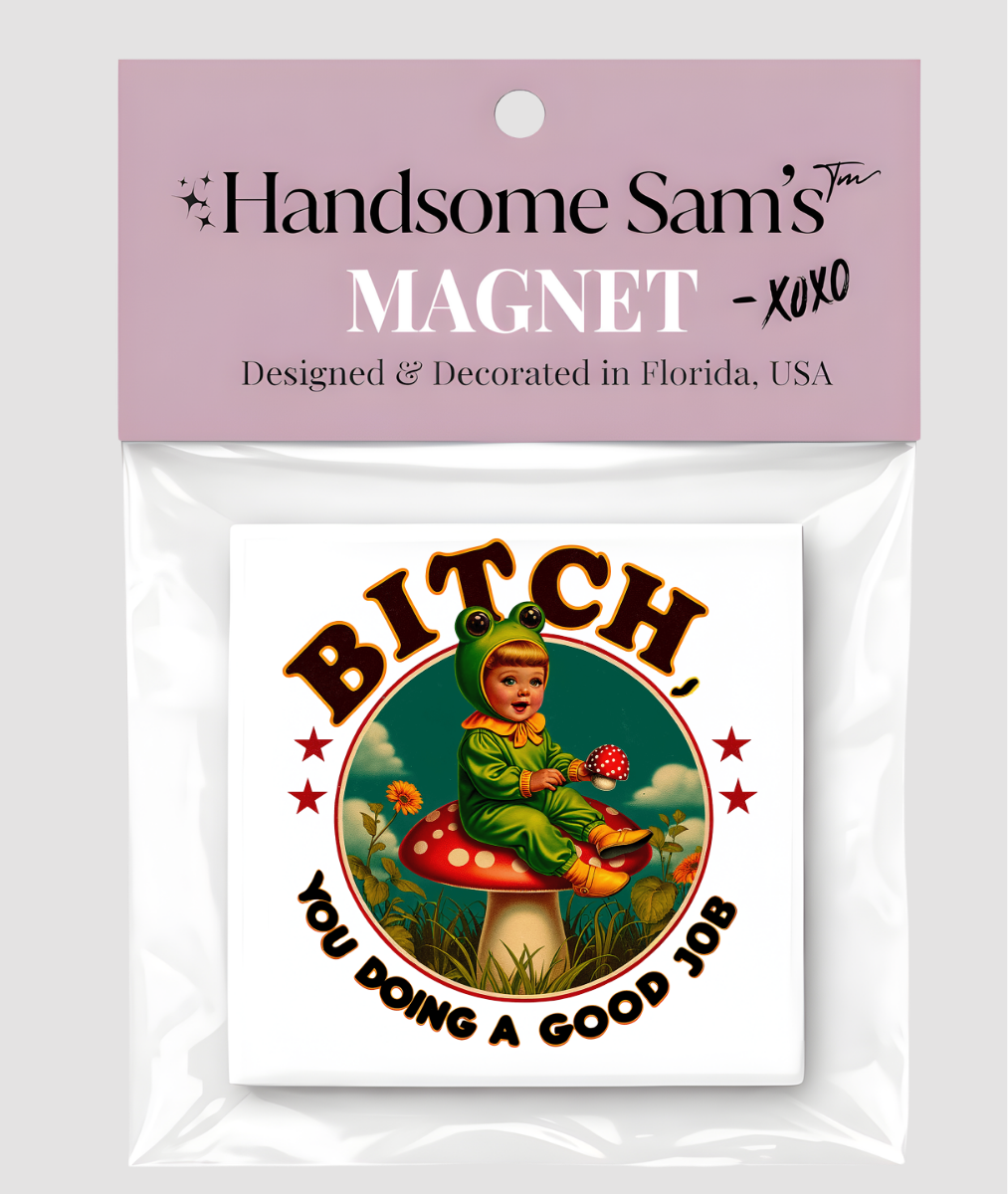 Funny Gift Metal 3x3 Magnet – You're Doing a Good Job