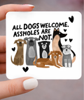 All Dogs Welcome, Funny Magnet 3x3 Metal