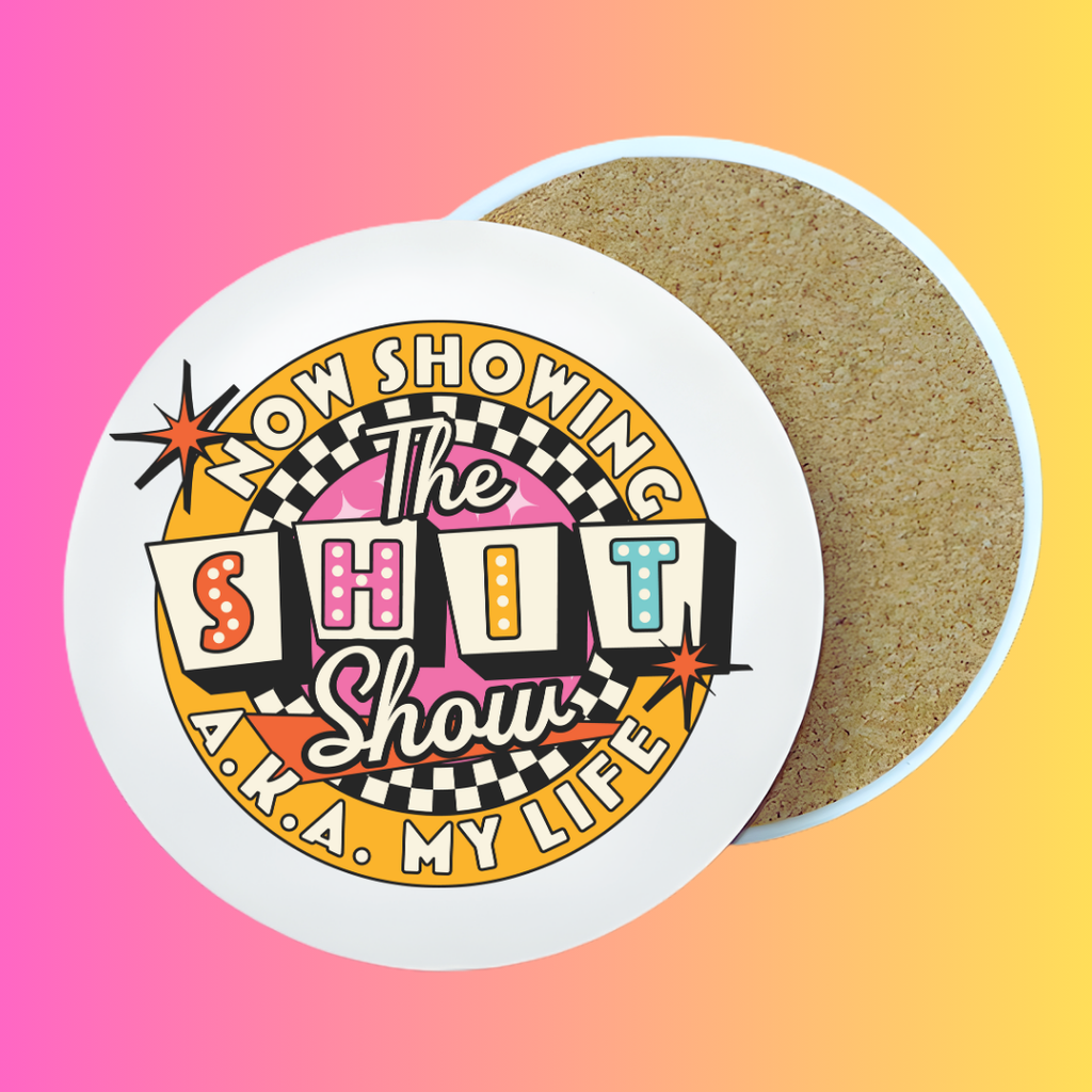 Sh*t Show Glossy 4x4 Ceramic Coaster