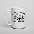 In Case of an Emergency" Coffee Mug- Dishwasher Safe
