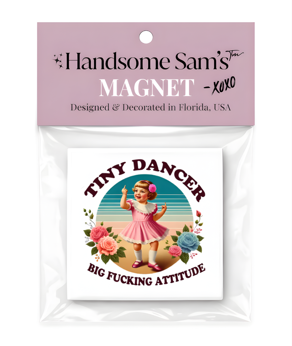 Tiny Dancer, 3 x 3 Metal Magnet