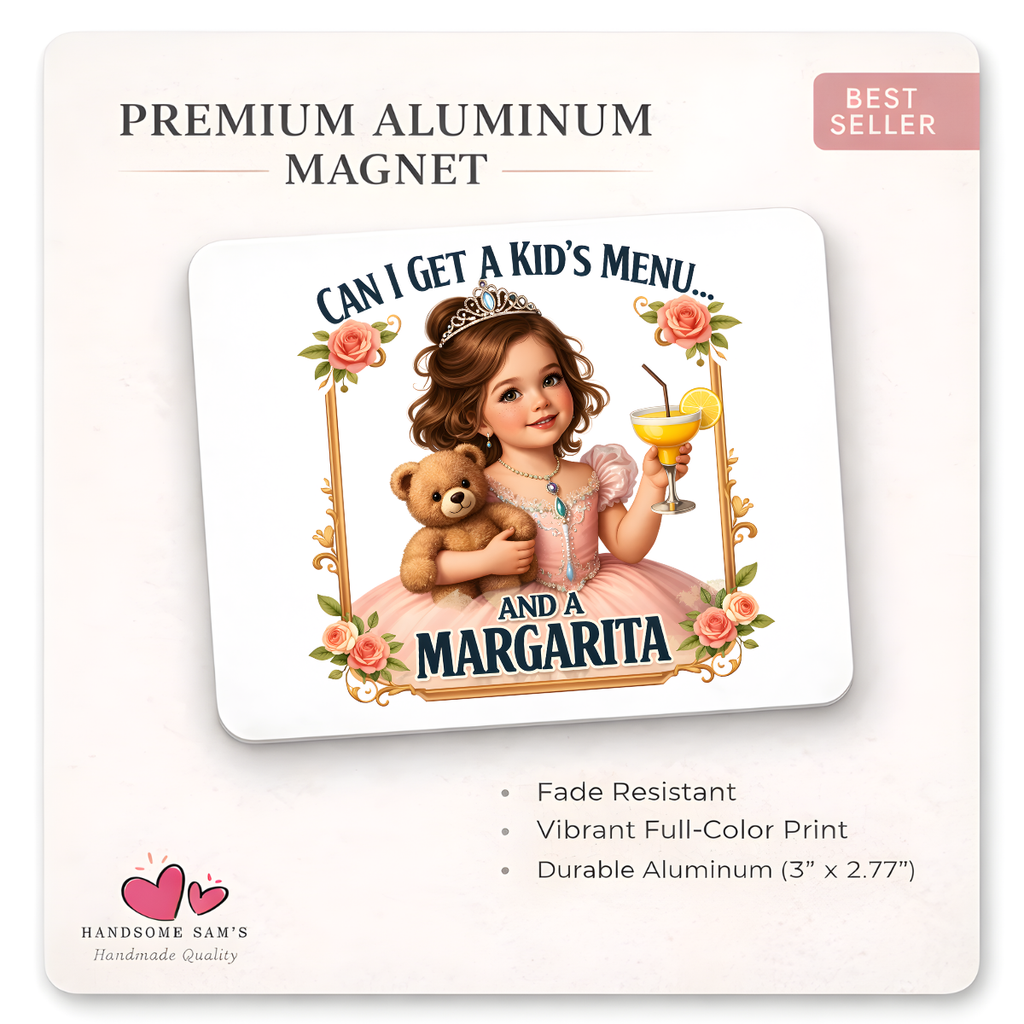 Margarita & A Kids Meal, 3 x 3 Metal Magnet