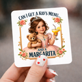 Margarita & A Kids Meal, 3 x 3 Metal Magnet