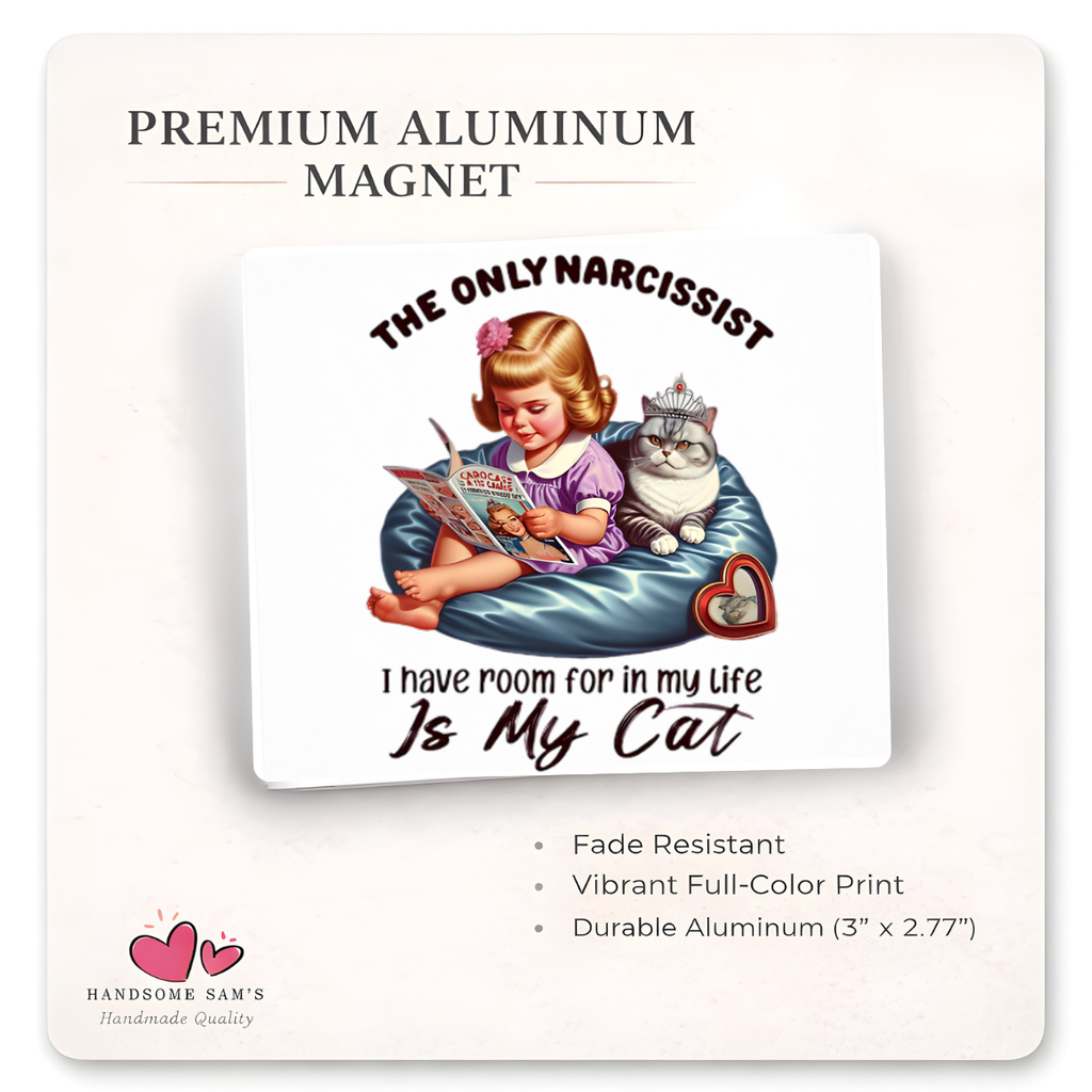 My Narcissist Cat - 3x3 Magnet