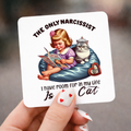 My Narcissist Cat - 3x3 Magnet