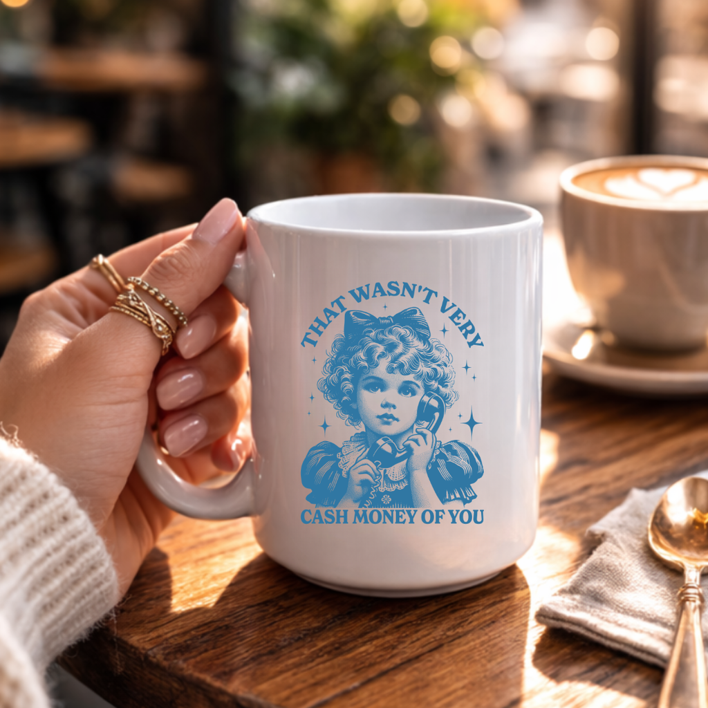 Vintage Girl "That Wasn't Very..." Coffee Mug by Handsome Sam's