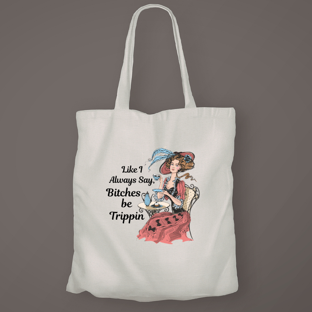Like I Always Say, Canvas Tote Bag by Handsome Sam