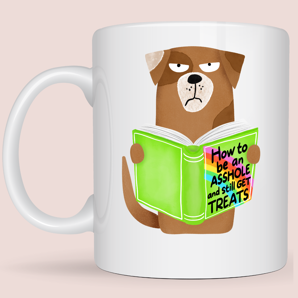 How to Be an Ahole Dog” Mug – | Humor Coffee Cup