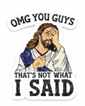 Face Palm Jesus Bumper Sticker- 5 X 5 Vinyl-  Weather Proof