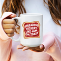 Like Jam on Toast, Funny Ceramic Mug - Dishwasher Safe