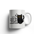 It's a Black Cat Thing, Ceramic Mug - Dishwasher Safe
