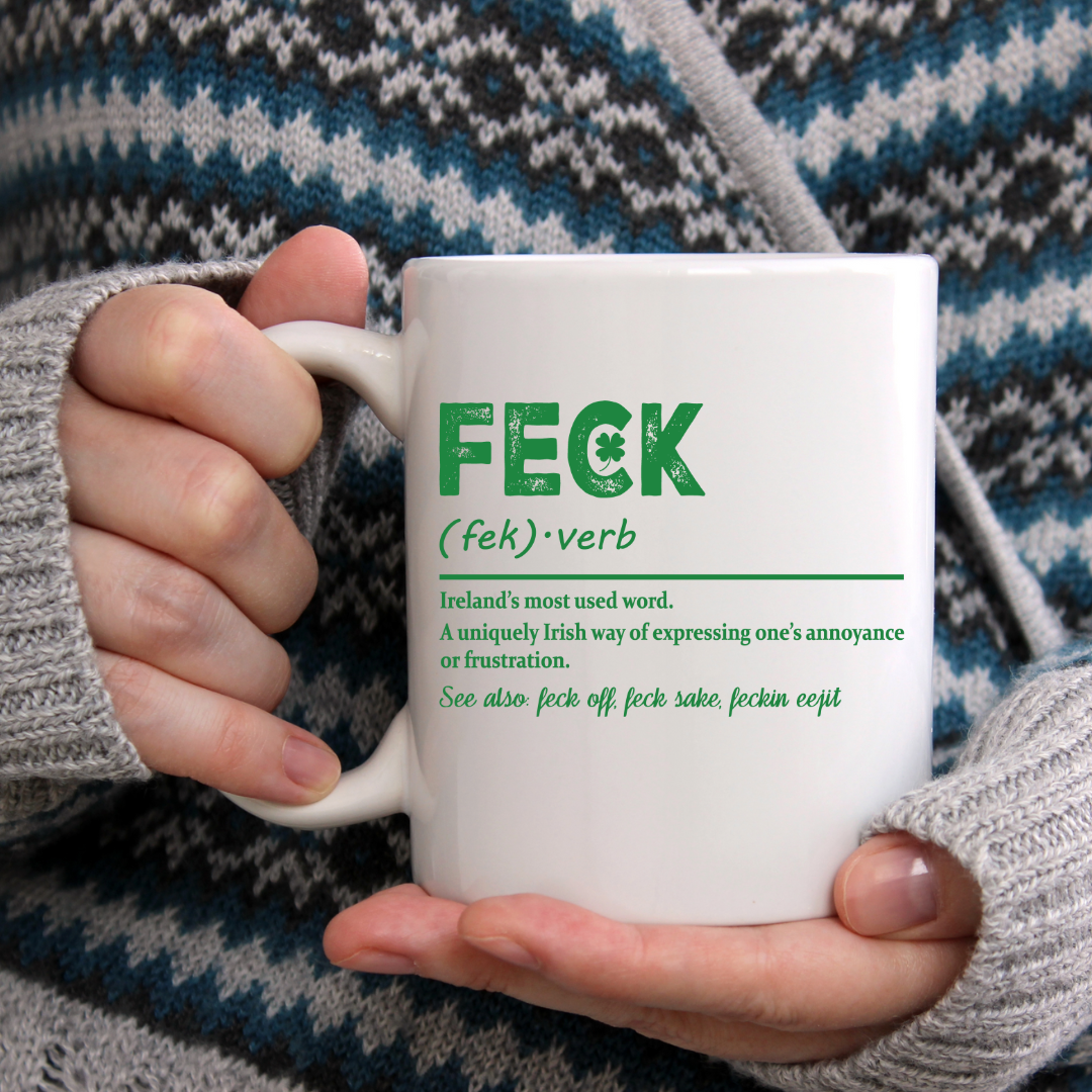 Irish Definition Feck - Ceramic Mug - Dishwasher Safe