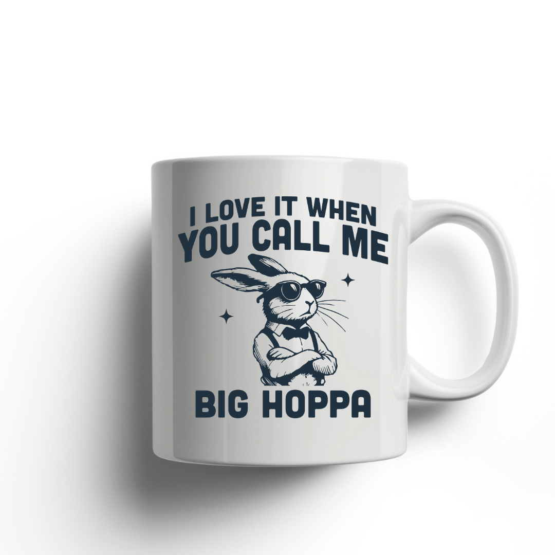 Easter Bunny Call Me Big Hoppa, Ceramic Mug Dishwasher Safe