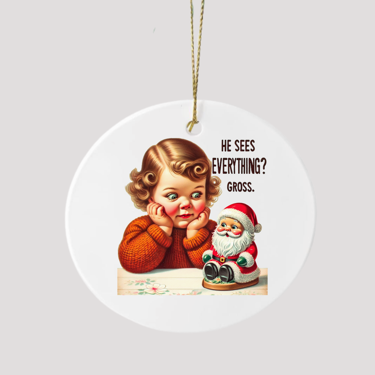 Funny Christmas Ceramic Ornament | Santa See's Everything