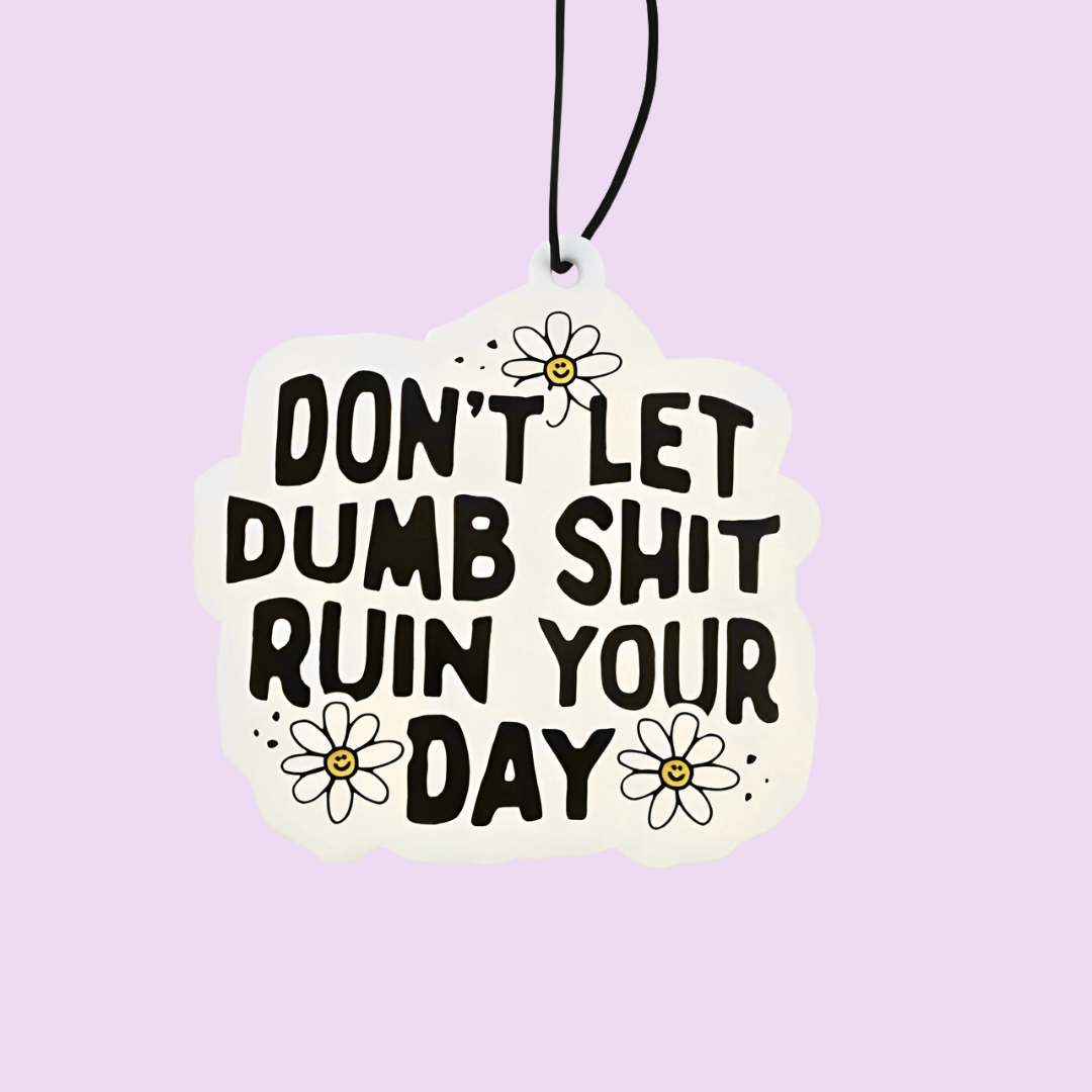 Don't Let Dumb.. Novelty Car Rearview Mirror Air Freshener