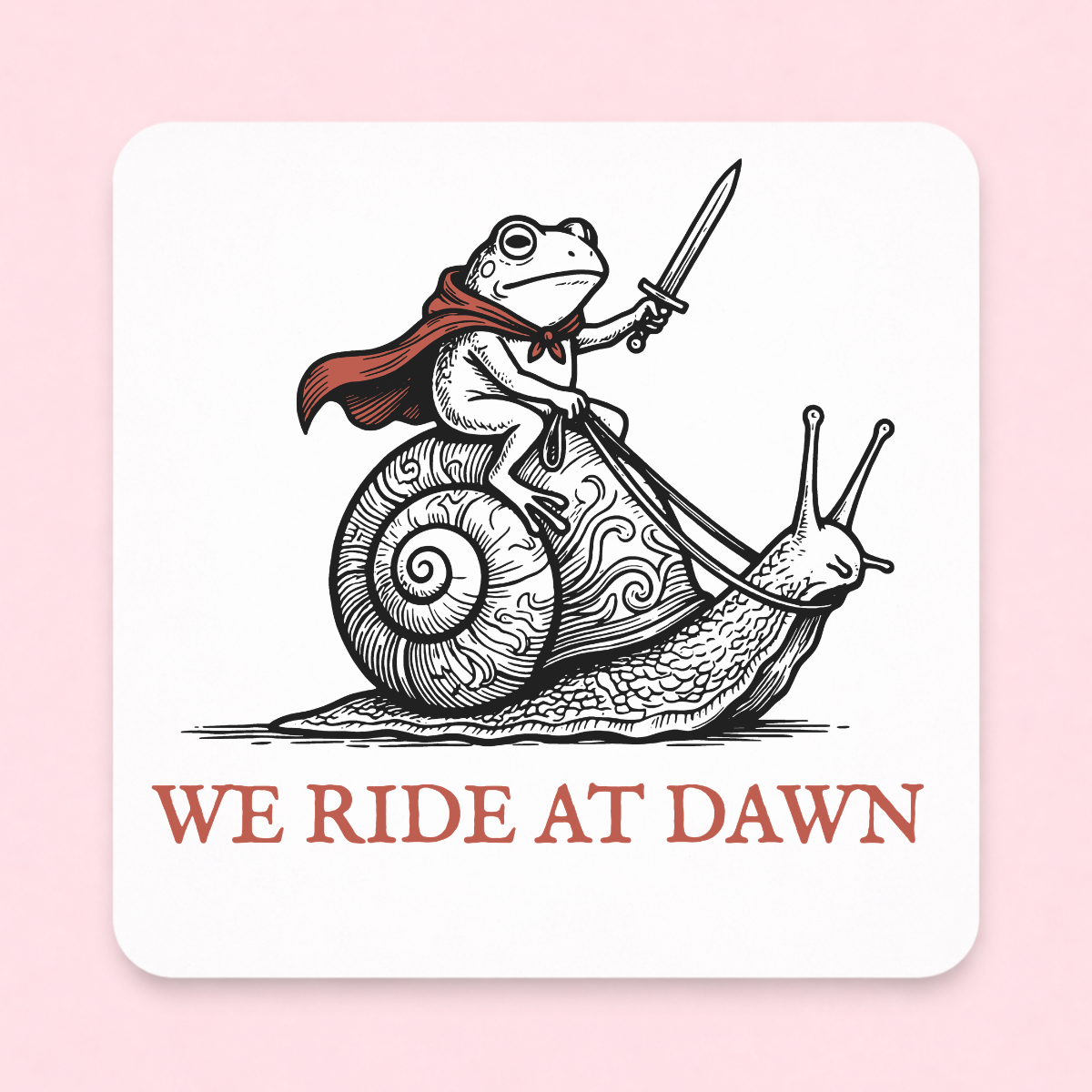 We Ride at Dawn Frog 3x3 Magnet
