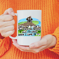 The Bridge I said I'd Cross Coffee Mug- Dishwasher Safe