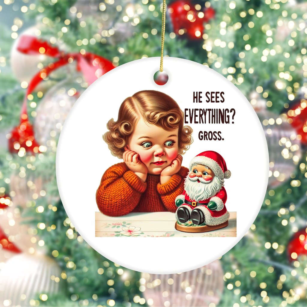 Funny Christmas Ceramic Ornament | Santa See's Everything