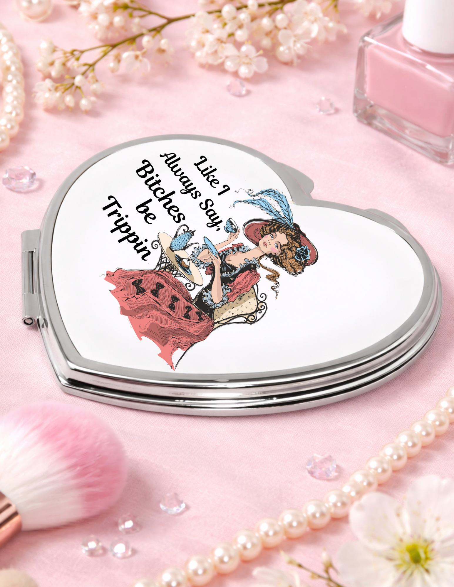 Like I Always Say, Double sided Purse Cosmetic Mirror