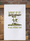 What if it All Works Out Frog, Waffle Weave Microfiber Tea Towel