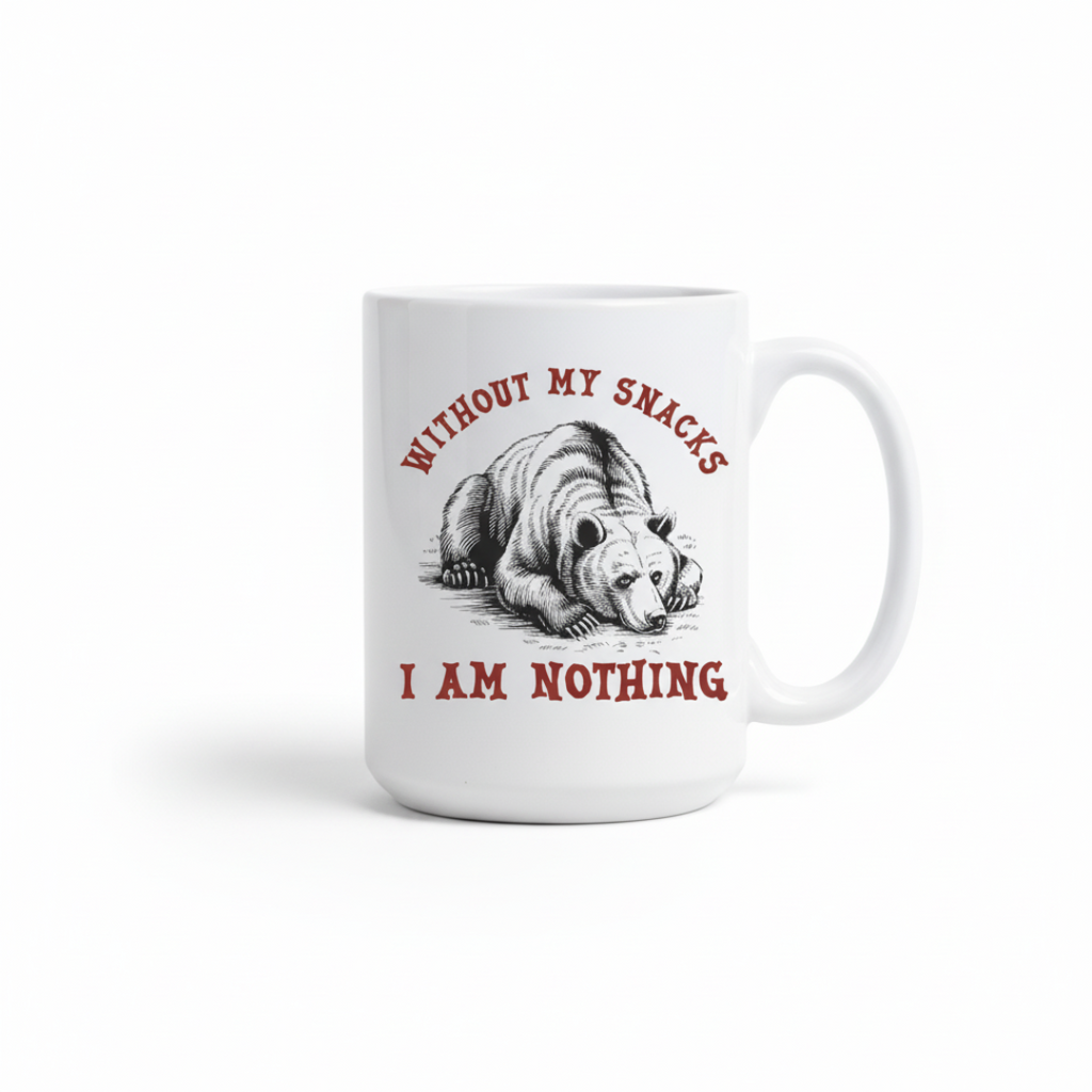 "Without My Snacks" Bear Ceramic Mug - Dishwasher Safe